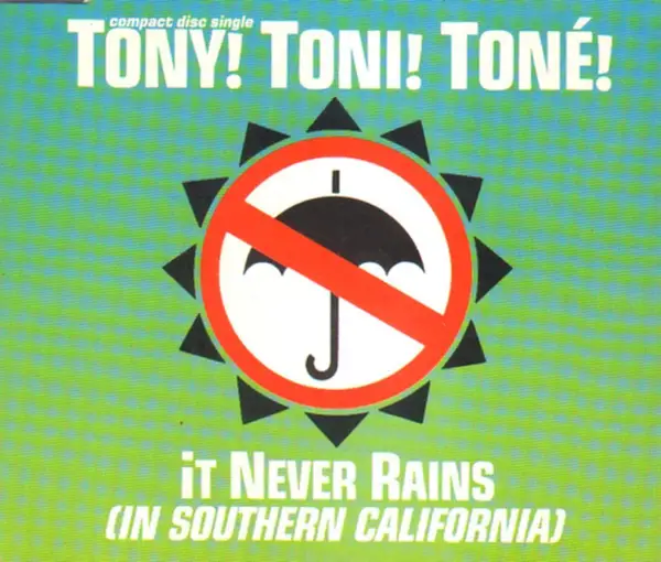 TONY! TONI! TONÉ! - It Never Rains (In Southern California) - CD single