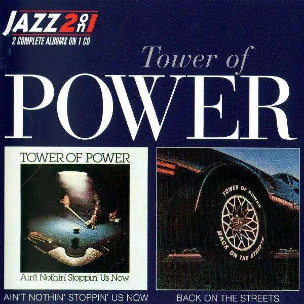TOWER OF POWER - Ain't Nothin' Stoppin' Us Now / Back On The Streets - CD