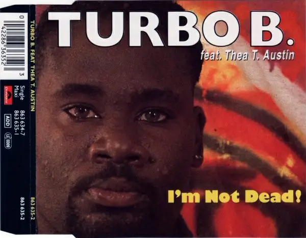 TURBO B. FEAT. THEA AUSTIN - I'm Not Dead! - CD single