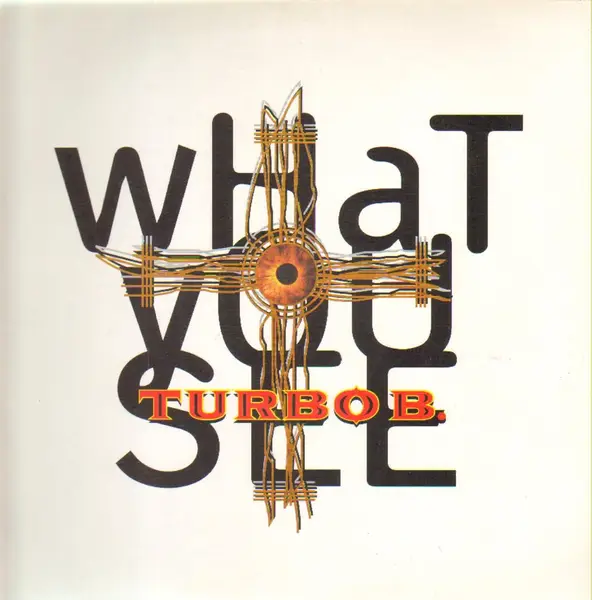 TURBO B. - What You See - 12 inch x 1