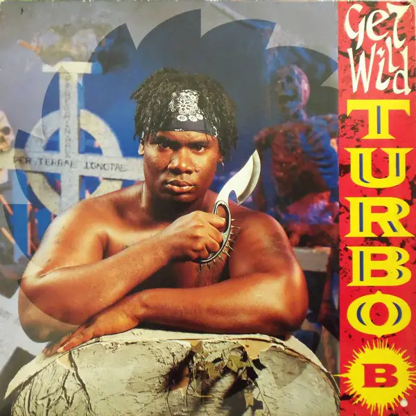 TURBO B. - Get Wild - 12 inch x 1