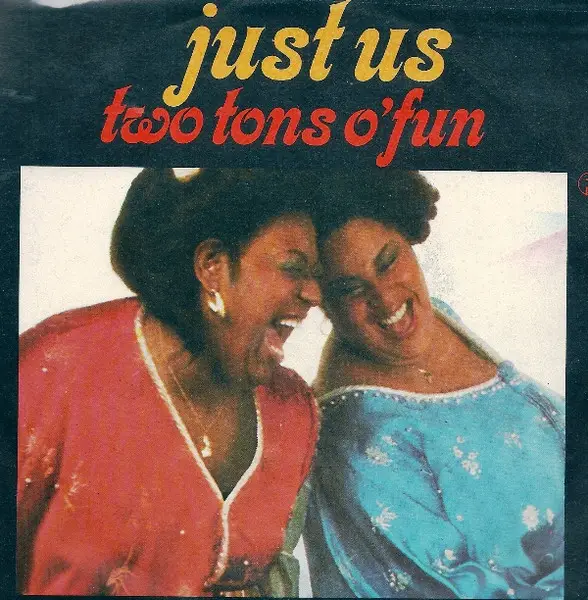TWO TONS O' FUN - Just Us - 7inch x 1