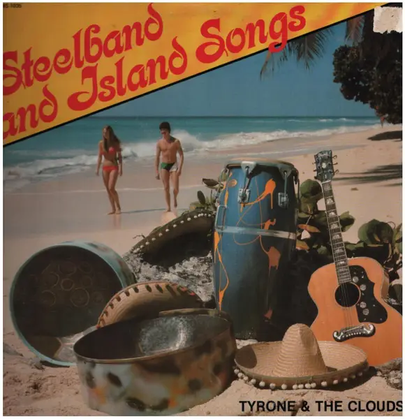 TYRONE AND THE CLOUDS - Steelband And Island Songs - LP