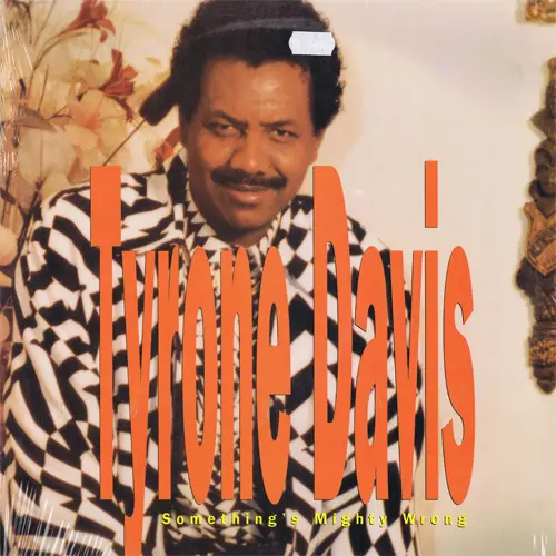 TYRONE DAVIS - Something's Mighty Wrong - LP