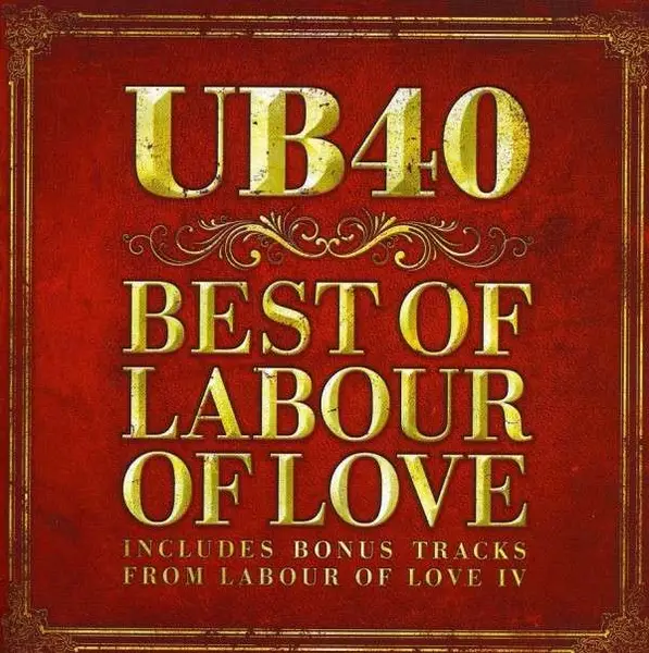 UB 40 - Best of Labour of Love - Disque CD x 2
