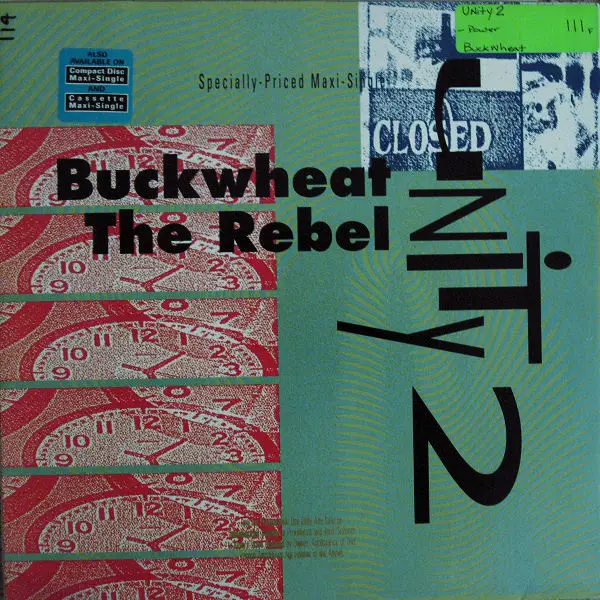 UNITY 2 - Buckwheat The Rebel - 12 inch x 1