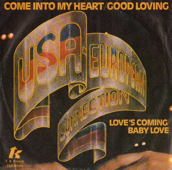 USA-EUROPEAN CONNECTION - Come Into My Heart / Good Loving - 7inch x 1