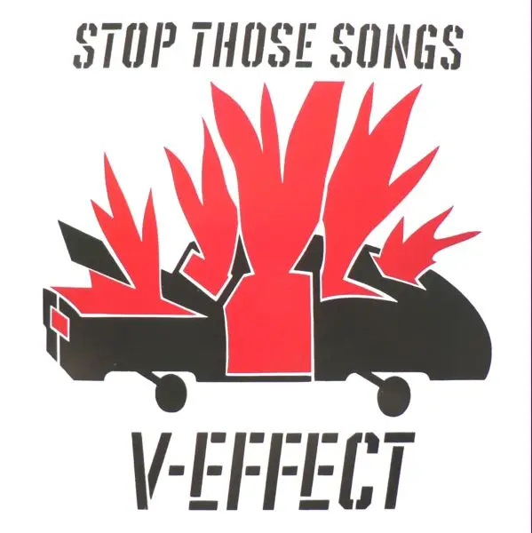 V-Effect Stop Those Songs