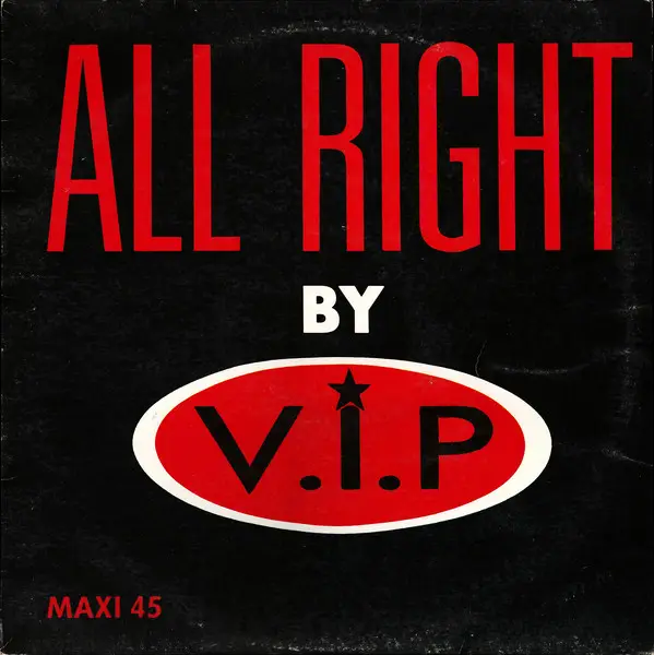 V.I.P. - All Right - 12 inch x 1