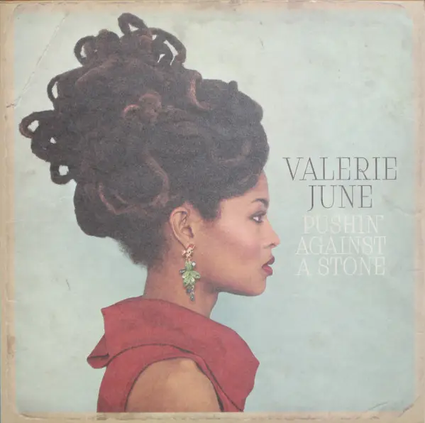 VALERIE JUNE - Pushin' Against A Stone (180G) - LP