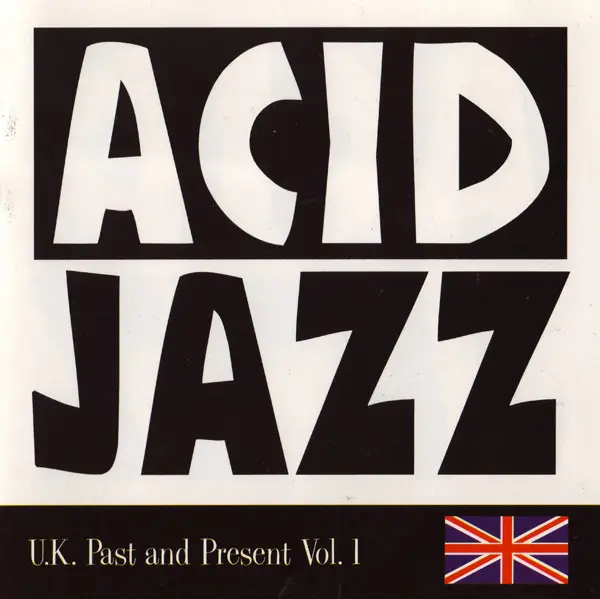 THE K COLLECTIVE, THE VIBRAPHONICS,  D. INFLUENCE - Acid Jazz U.K. Past And Present Vol. 1 - Disque CD x 4