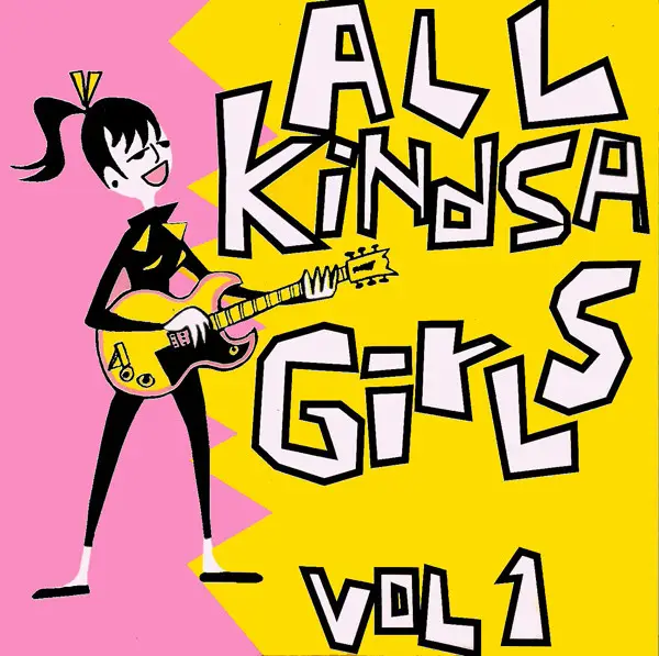 SNATCH, PORK, GLOO GIRLS A.O. - All Kindsa Girls Vol. 1 - 7inch x 2