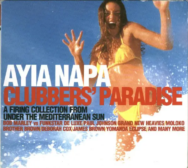 PAUL JOHNSON, THREE JAYS, MOLOKO, A.O. - Ayia Napa - Clubbers' Paradise (SLIPCASE) - Disque CD x 2