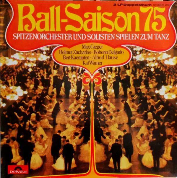 MAX GREGER, HELMUT ZACHARIAS A.O. - Ball-Saison 75 - LP x 2
