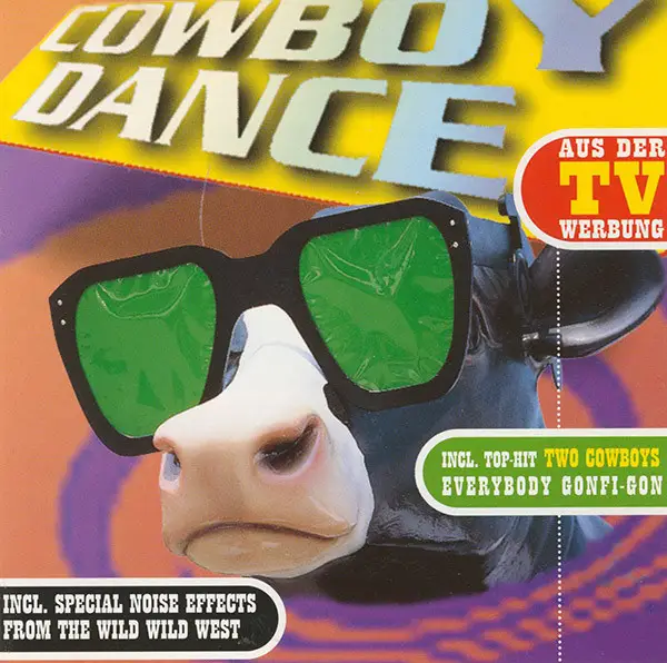 TWO COWBOYS, LOS PABLOS, SUBSONIC FORCE A.O. - Cowboy Dance - CD