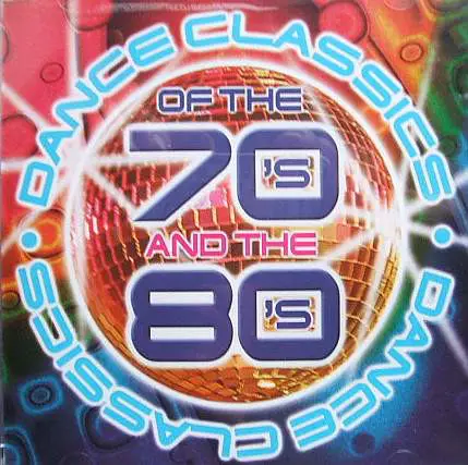 SISTER SLEDGE / GLORIA GAYNOR / EVELYN THOMAS A.O. - Dance Classics Of The 70's And The 80's (SEALED) - CD x 2