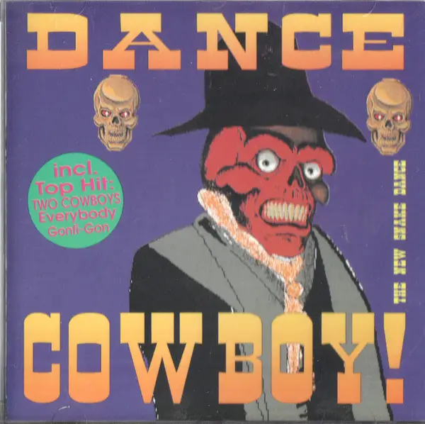 SUBSONIC FORCE, LOS PABLOS, TWO COWBOYS - Dance Cowboy! - CD