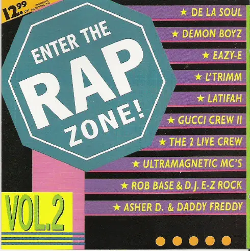 Demon Boyz, L'Trimm, De La Soul a.o. Enter The Rap Zone! Vol. 2