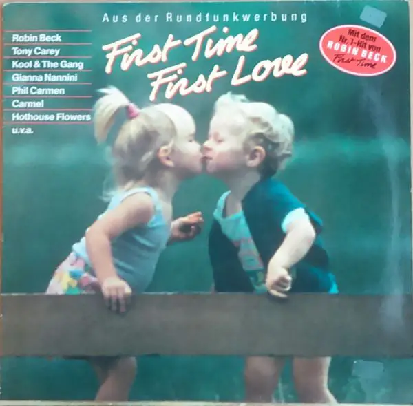 ROBIN BECK / TONY CAREY / KOON & THE GANG A.O. - First Time First Love - Disque 33T
