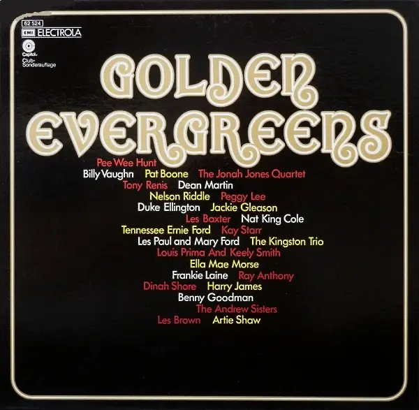 DINAH SHORE, HARRY JAMES, NAT KING COLE A.O. - Golden Evergreens (CAPITOL- CLUB-SONDERAUFLAGE) - LP x 3