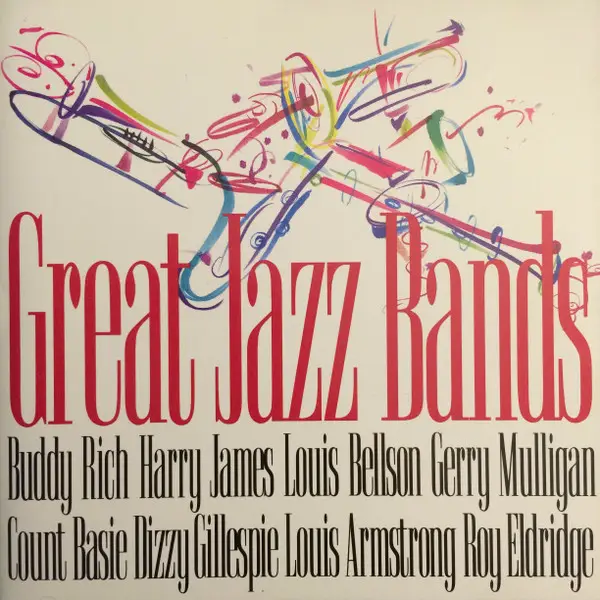 BUDDY RICH, HARRY JAMES, GERRY MULLIGAN A.O. - Great Jazz Bands - Disque CD