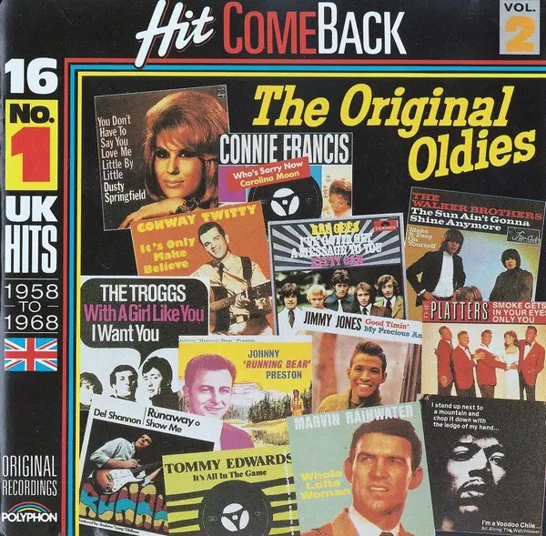 CONNIE FRANCIS,CONWAY TWITTY,TOMMY EDWARDS,U.A - Hit Come Back  The Original Oldies  Vol. 2  16 No. 1 UK Hits 1958 To 1968  Original Recordings - CD