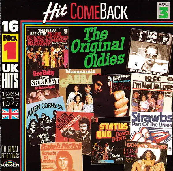 ABBA, DONNA SUMMER, STATUS QUO - Hit Come Back  The Original Oldies  Vol. 3  16 No. 1 UK Hits 1969 To 1977  Original Recordings - Disque CD