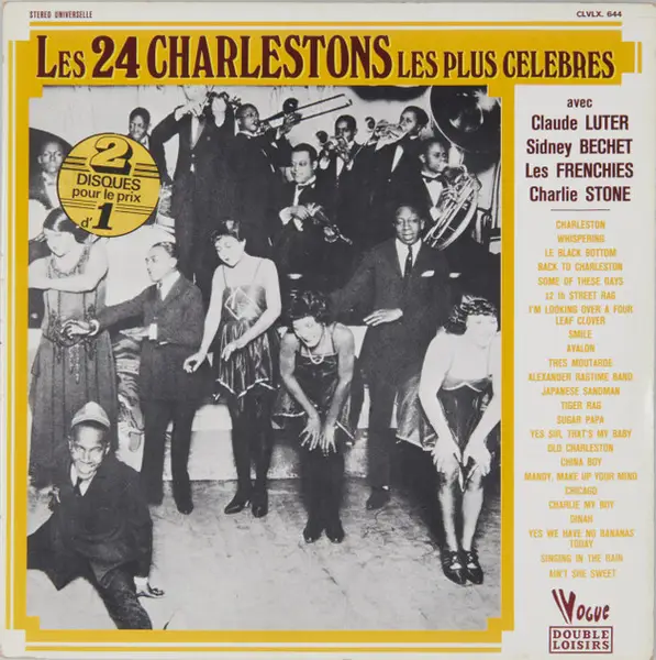 CLAUDE LUTER, SIDNEY BECHET, LES FRENCHIES, CHARLIE STONE - Les 24 Charlestons Les Plus Célèbres (GATEFOLD) - Disque 33T x 2