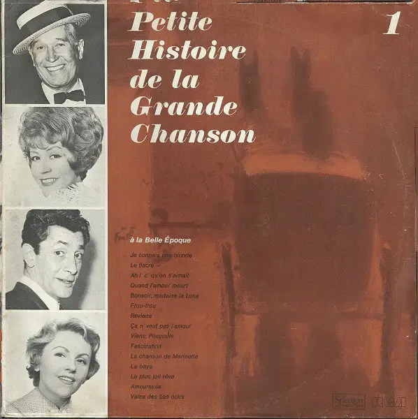 ANDREX, NICOLE BROISSIN, REDA CLAIRE, A.O. - Petite Histoire De La Grande Chanson - Disque 1 - A La Belle Époque - Disque 33T
