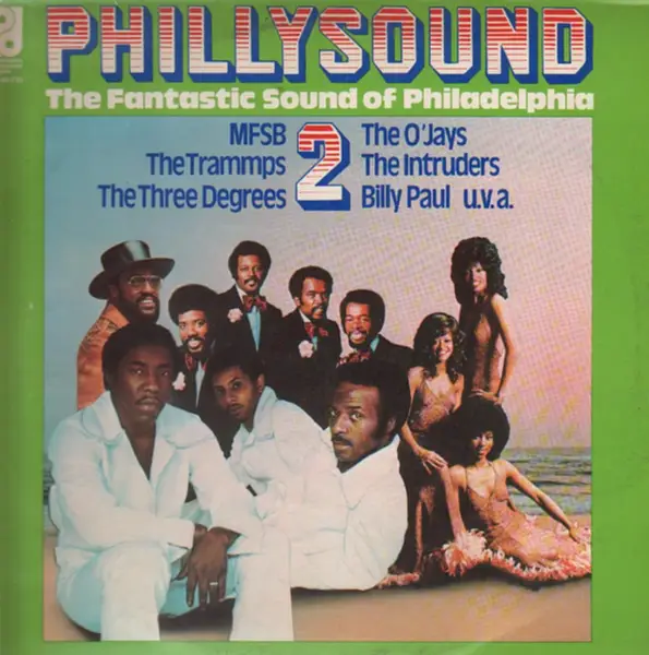MFSB / THE TRAMMPS / THE THREE DEGREES ETC. - Philly Sound 2 - The Fantastic Sound Of Philadelphia - Disque 33T