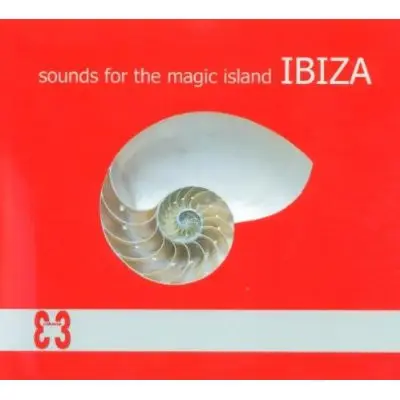 DEE PHAZZ, STEPHANE POMPOUGNAC, MOODORAMA A.O. - Sounds For The Magic Island Ibiza Vol. 3 (STILL SEALED) - CD