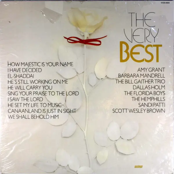 SANDI PATTI, AMY GRANT, DALLAS HOLM A.O. - The Very Best/The Gospel Music Association Top Ten Songs Of 1982 (STILL SEALED) - Disque 33T