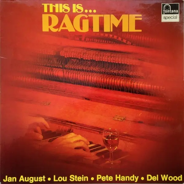 JAN AUGUST, LOU STEIN A.O. - This Is Ragtime - LP