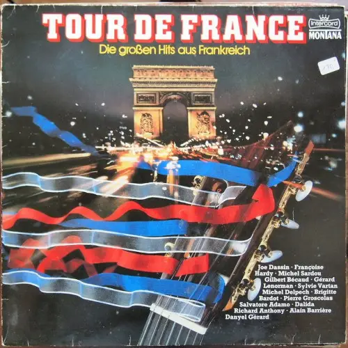 JOE DASSIN, FRANÇOISE HARDY, MICHEL SARDOU A.O. - Tour De France (Die Großen Hits Aus Frankreich) - Disque 33T