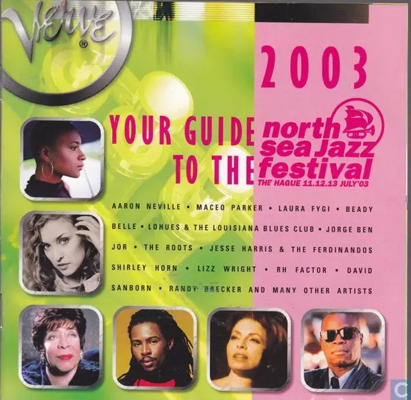 AARON NEVILLE, MACEO PARCKER, LAURA FYGI - Your Guide To The North Sea Jazz Festival 2003 - Disque CD