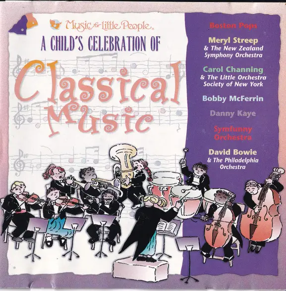 BOSTON POPS, MERYL STREEP, BOBBY MCFERRIN - A Child's Celebration of Classical Music - CD