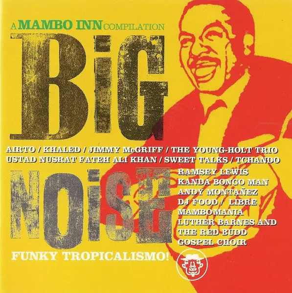 DJ FOOD, KHALED, TCHANDO - Big Noise - A Mambo Inn Compilation - Disque CD