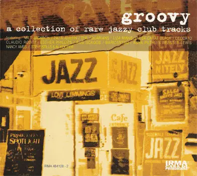 BOB SCAGGS, NANCY AMES, WEBSTER LEWIS - Groovy (A Collection Of Rare Jazzy Club Tracks) (DIGIPAK) - CD