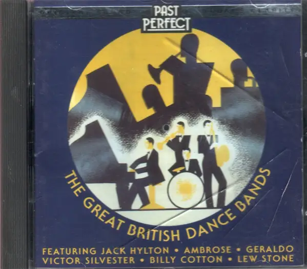 JACK HYLTON / AMBROSE / HENRY HALL A.O. - The Great British Dance Bands (MONO) - Disque CD