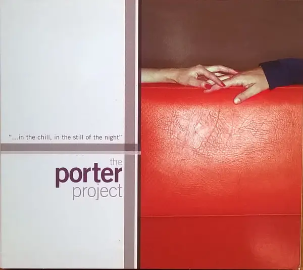 THE PORTER PROJECT - ...in the chill, in the still of the night (DIGIPAK) - Disque CD