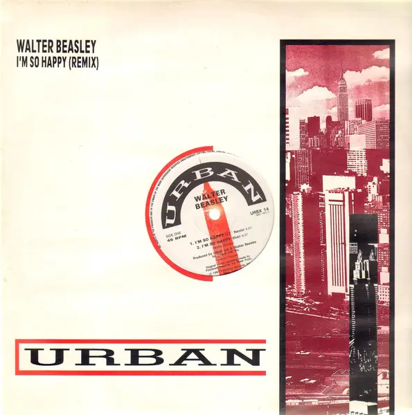 WALTER BEASLEY - I'm So Happy (Remix) - 12 inch 45 rpm