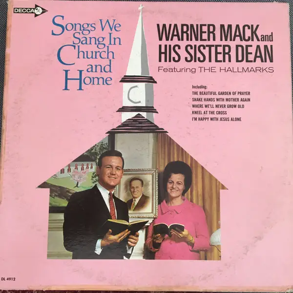 WARNER MACK AND HIS SISTER WILLA DEAN MCPHERSON MCCASKELL FEATURING THE HALLMARKS - Songs We Sang In Church And Home (MONO) - Disque 33T