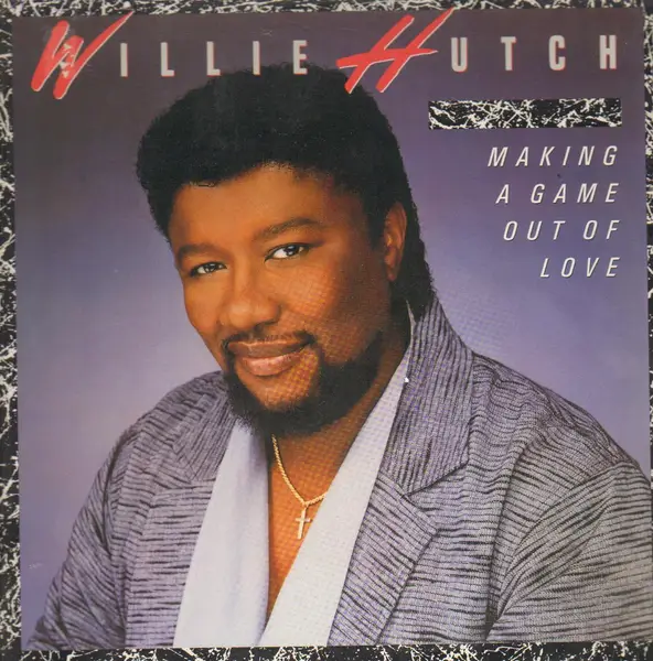 WILLIE HUTCH - Making A Game Out Of Love - Disque 33T