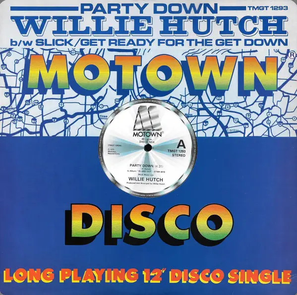 WILLIE HUTCH - Party Down - Disque Maxi x 1