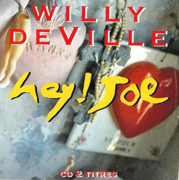WILLY DEVILLE - Hey ! Joe (CARD SLEEVE) - CD single