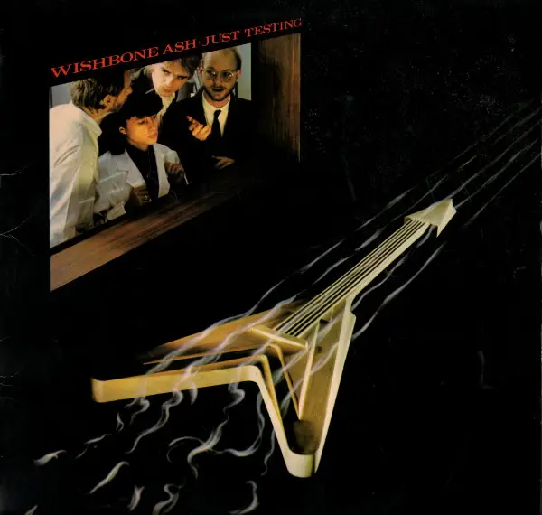 Wishbone Ash Just Testing