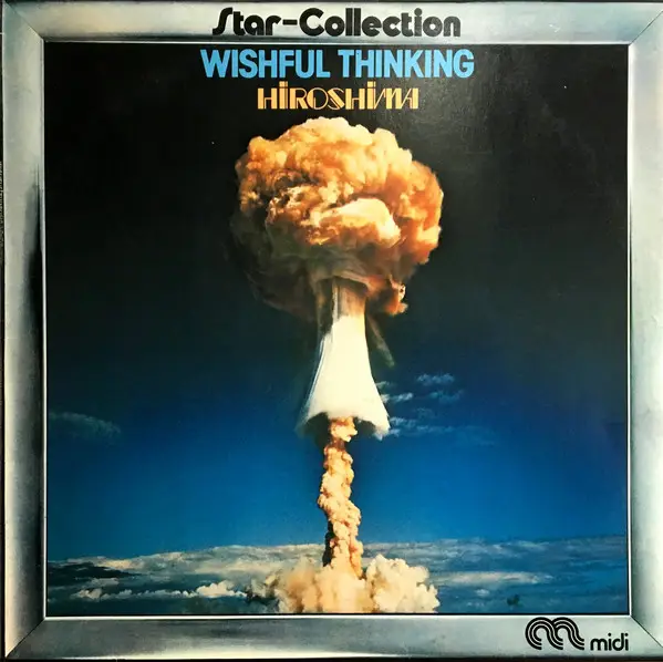 Wishful Thinking Hiroshima