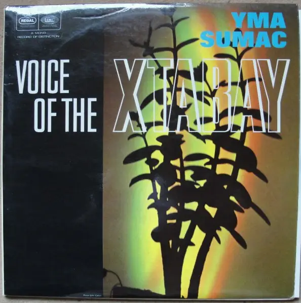 YMA SUMAC - Voice Of The Xtabay - Disque 33T