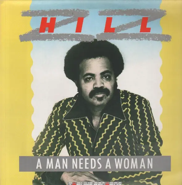 Z.Z. HILL - A Man Needs A Woman - LP
