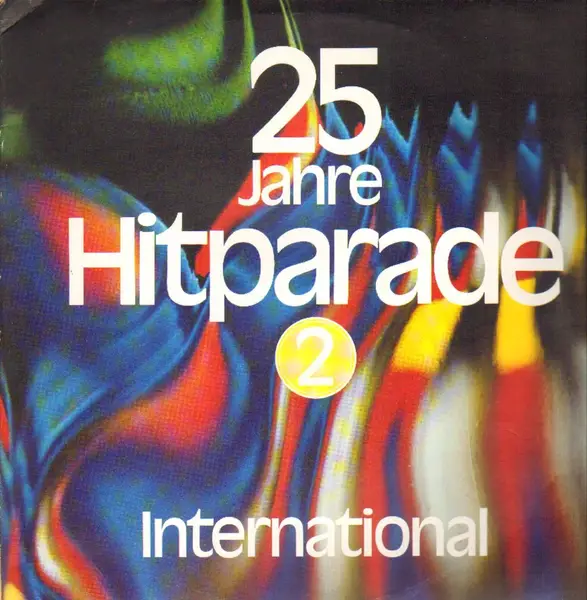 ZAGER &EVANS, DALIDA, DEL SHANNON A.O. - 25 Jahre Hitparade international 2 - Disque 25 cm x 2